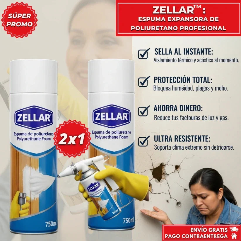 Oferta Especial 2x1: ZELLAR™ | Espuma Expansora de Poliuretano Profesional